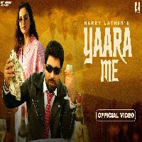 Yaara Me Harry Lather Ft Ishita Malik New Haryanvi Song 2025 By Harry Lather,Komal Chaudhary Poster